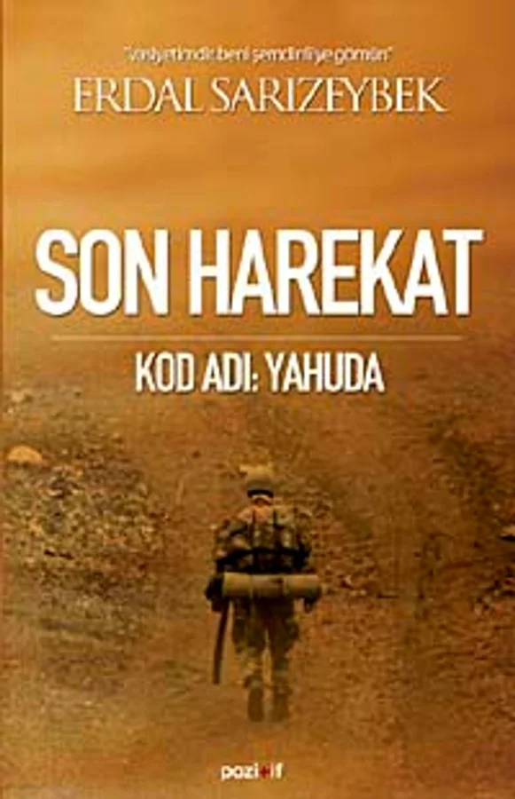 Son Harekat Kod Adı: Yahuda Vasiyetimdir Beni Şemdinli'ye Gömün