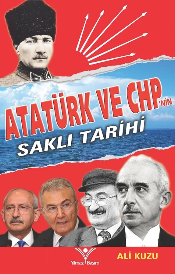 Atatürk ve Chp'nin Saklı Tarihi