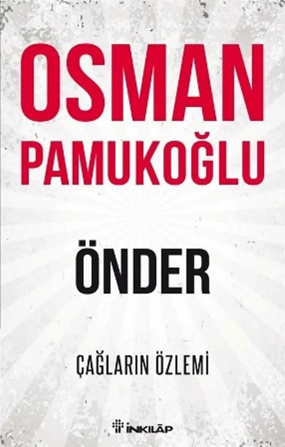 Önder Çağların Özlemi