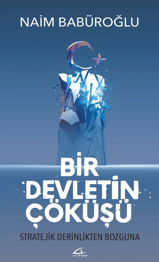 Bir Devletin Çöküşü Stratejik Derinlikten Bozguna