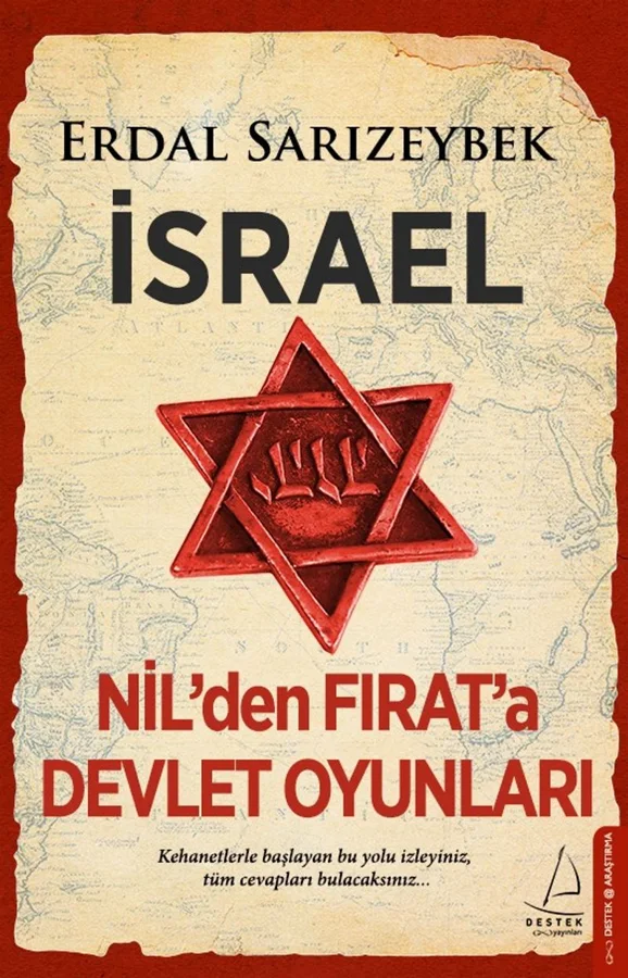 İsrael Nil'den Fırat'a Devlet Oyunları