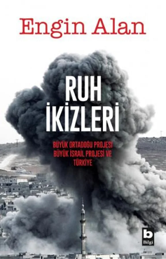 Ruh İkizleri Büyük Ortadoğu Projesi, Büyük İsrail Projesi ve Türkiye