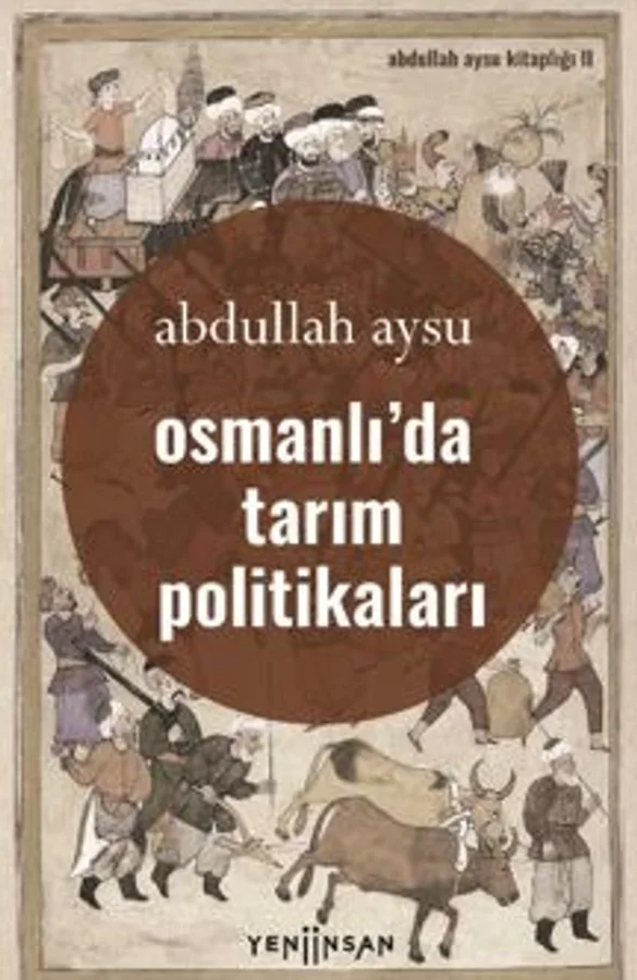Osmanlı'da Tarım Politikaları
