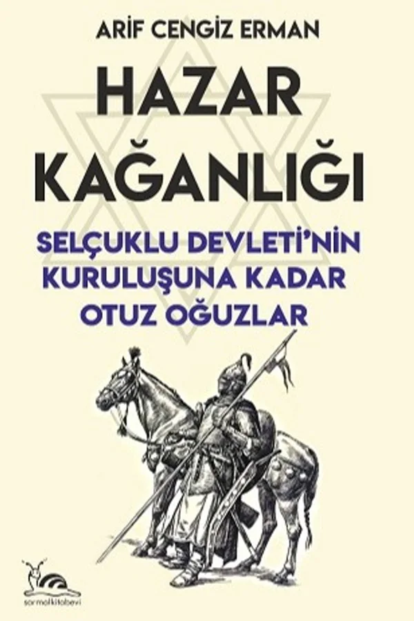 Hazar Kağanlığı Selçuklu Devleti'nin Kuruluşuna Kadar Otuz Oğuzlar