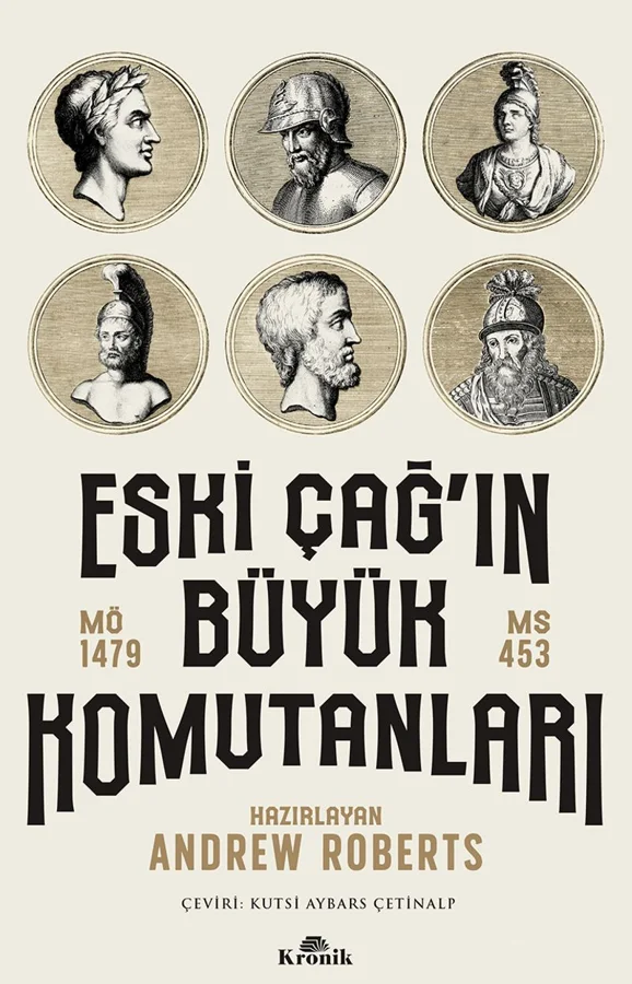 Eski Çağ'ın Büyük Komutanları (MÖ 1479-MS 453)