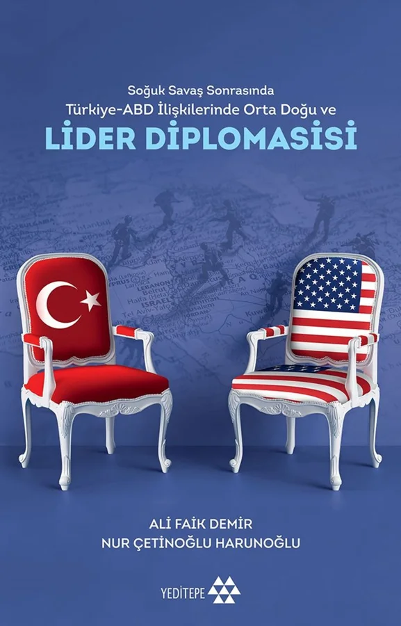 Soğuk Savaş Sonrasında Türkiye-Abd İlişkilerinde Orta Doğu ve Lider Diplomasisi