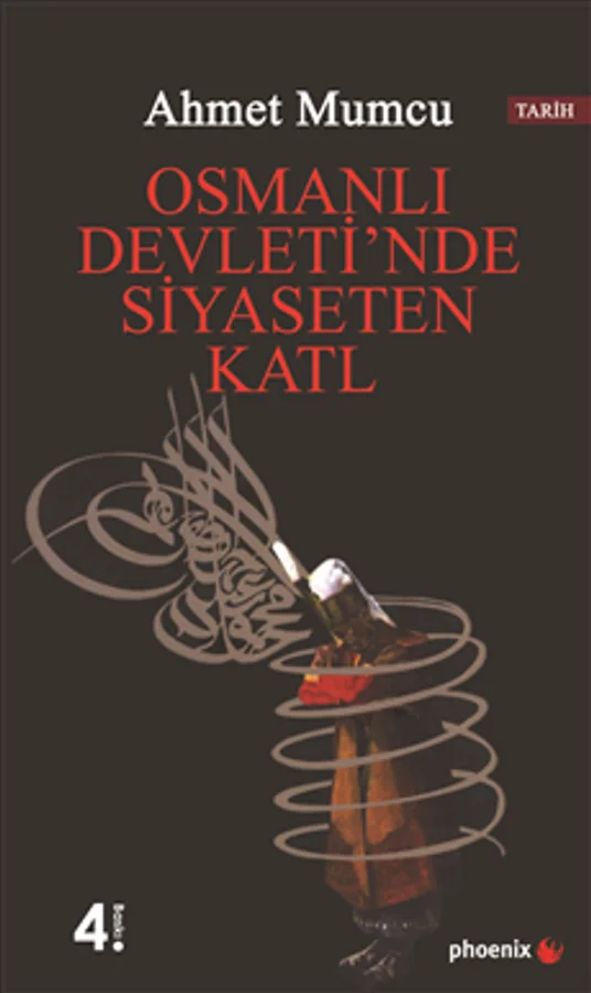Osmanlı Devleti'nde Siyasetten Katl