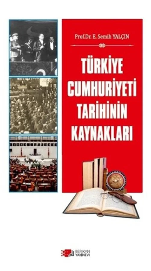 Türkiye Cumhuriyeti Tarihinin Kaynakları